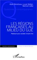 LES REGIONS FRANCAISES AU MILIU DU GUE - Plaidoyer pour acce