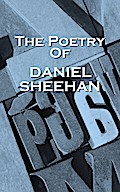 The Poetry Of Daniel Sheehan