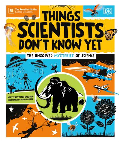 Things Scientists Don’t Know Yet