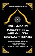 Islamic Mental Health Solutions: Finding Peace in the Modern World