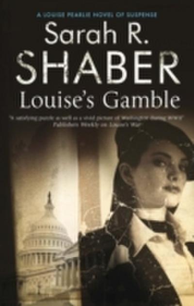Louise’s Gamble
