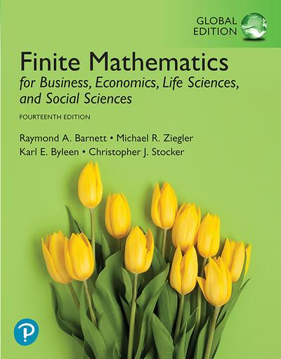 Finite Mathematics for Business, Economics, Life Sciences, and Social Sciences, Global Edition