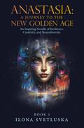 Anastasia: A Journey to the New Golden Age