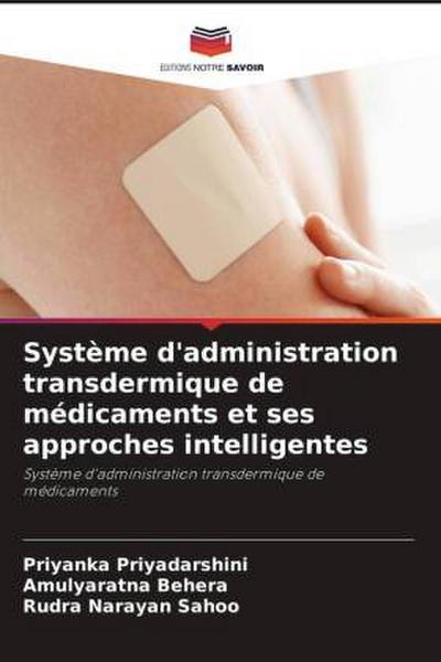 Système d’administration transdermique de médicaments et ses approches intelligentes