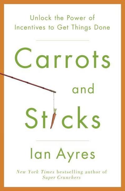 Carrots and Sticks