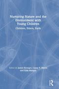 Nurturing Nature and the Environment with Young Children
