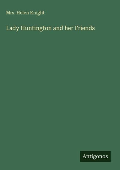 Lady Huntington and her Friends