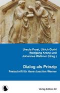 Dialog als Prinzip: Festschrift für Hans-Joachim Werner