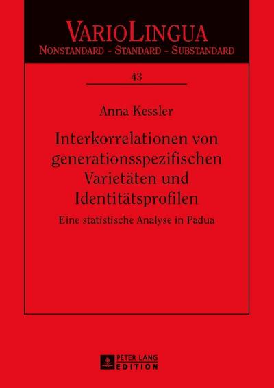 Interkorrelationen von generationsspezifischen Varietäten und Identitätsprofilen