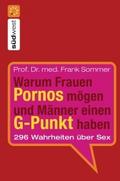 Warum Frauen Pornos mögen und Männer einen G-Punkt