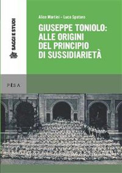 Giuseppe Toniolo: alle origini del principio di sussidiarietà