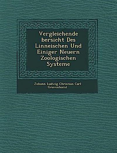 Vergleichende Bersicht Des Linneischen Und Einiger Neuern Zoologischen Systeme