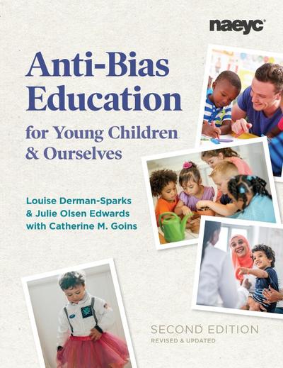 Anti-Bias Education for Young Children and Ourselves, Second Edition