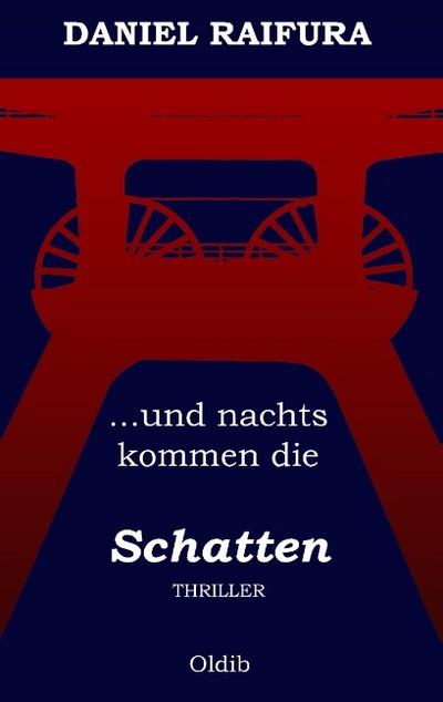 ...und nachts kommen die Schatten