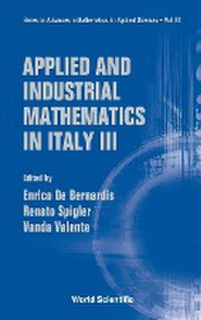 Applied and Industrial Mathematics in Italy III
