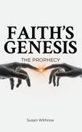 Faith’s Genesis