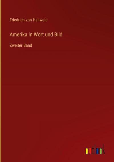 Amerika in Wort und Bild