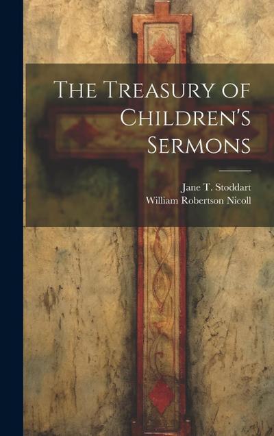 The Treasury of Children’s Sermons