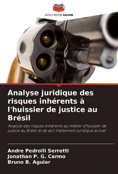 Analyse juridique des risques inhérents à l’huissier de justice au Brésil