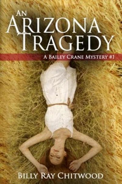 An Arizona Tragedy (Bailey Crane Mystery Series - Books 1-6, #1)