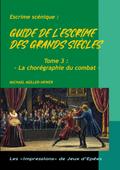 Guide de l’escrime des grands siècles