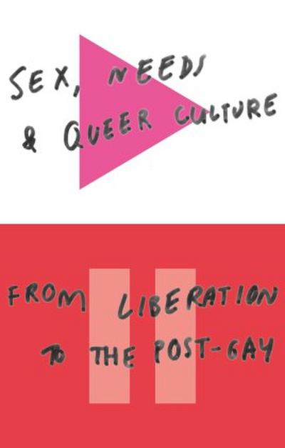 Sex, Needs, and Queer Culture