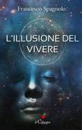 L’illusione del vivere