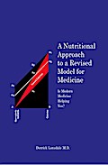Nutritional Approach to a Revised Model for Medicine