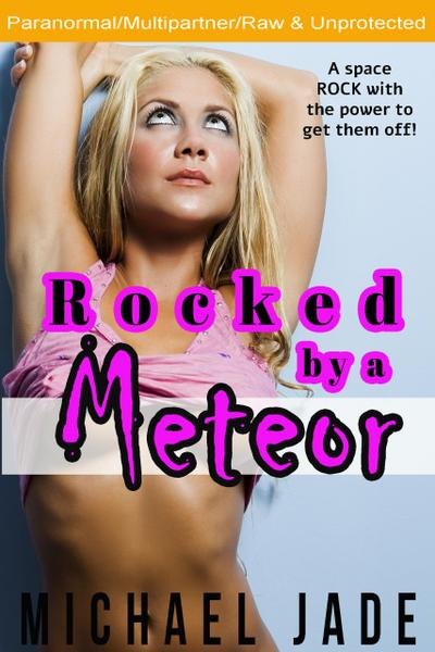 Rocked by a Meteor