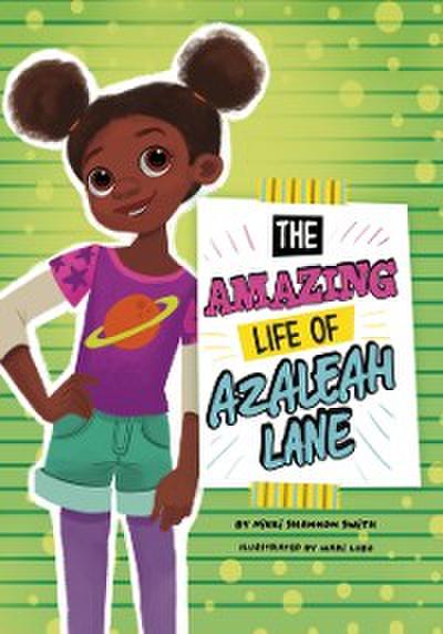 Amazing Life of Azaleah Lane