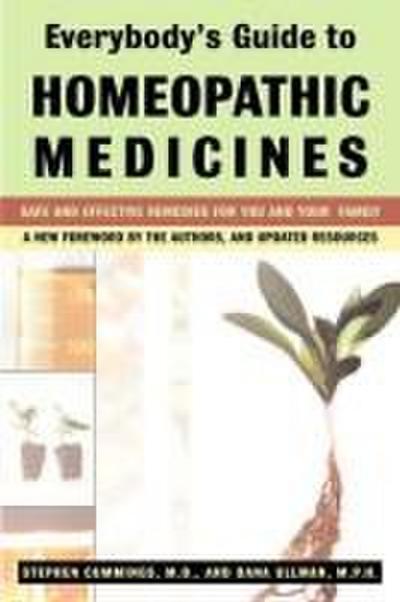 Everybody’S Guide to Homeopathic Medicines
