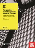 Perspectivas multidisciplinarias sobre las cárceles