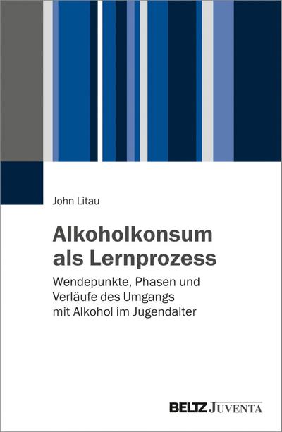 Alkoholkonsum als Lernprozess