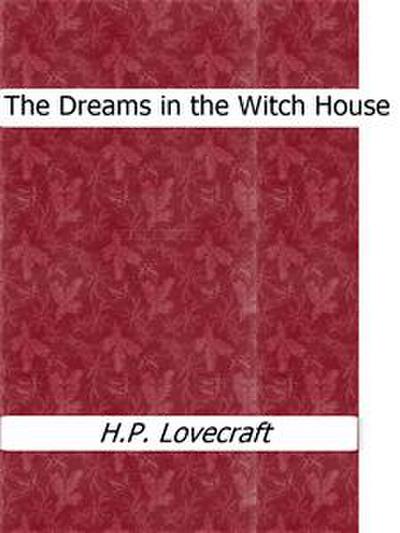 The Dreams in the Witch House