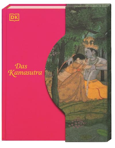 Das Kamasutra: Die Kunst der erotischen Liebe. Das Kamasutra-Buch. Mit indischen Original-Illustrationen und Seideneinband