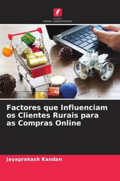 Factores que Influenciam os Clientes Rurais para as Compras Online