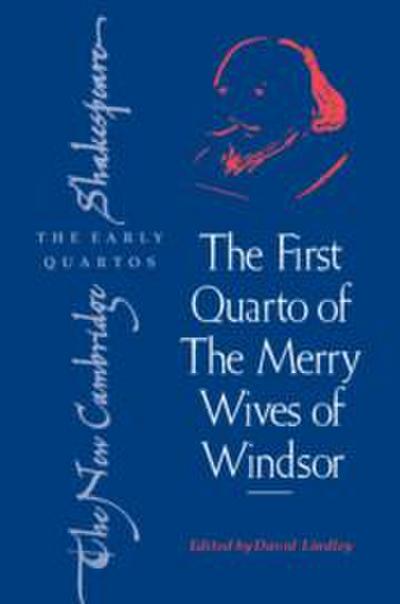 The First Quarto of ’The Merry Wives of Windsor’