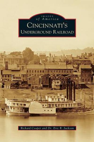 Cincinnati’s Underground Railroad
