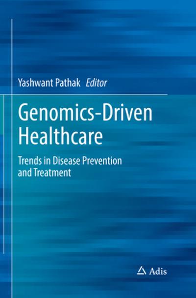 Genomics-Driven Healthcare