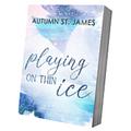Playing On Thin Ice