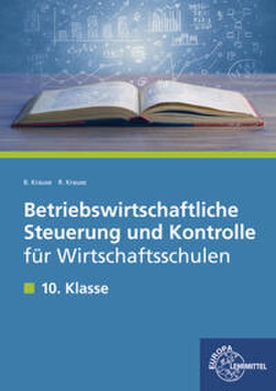 Betriebswirtschaftliche Steuerung und Kontrolle für Wirtschaftsschulen