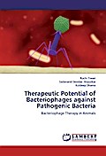 Therapeutic Potential of Bacteriophages against Pathogenic Bacteria