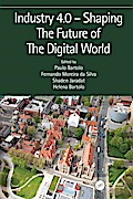 Industry 4.0 - Shaping The Future of The Digital World