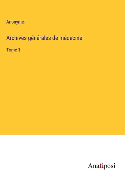 Archives générales de médecine