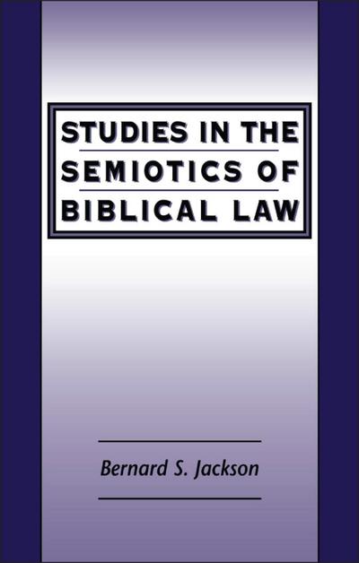 Studies in the Semiotics of Biblical Law