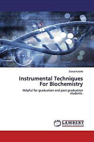 Instrumental Techniques For Biochemistry