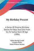 My Birthday Present
