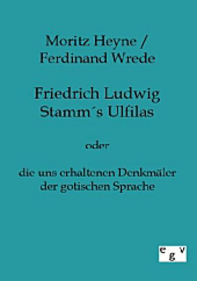Friedrich Ludwig Stamms Ulfilas