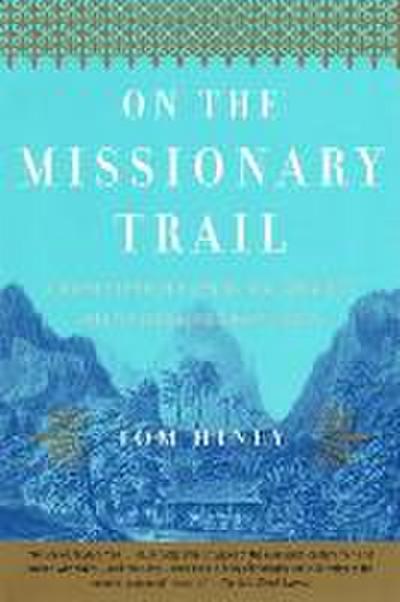 On the Missionary Trail
