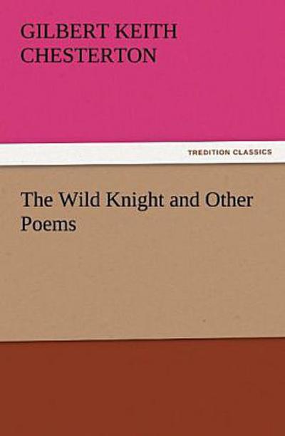 The Wild Knight and Other Poems